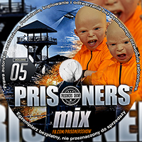 PRISONERS IN THE MIX VOL.5
