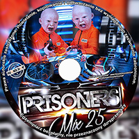 PRISONERS IN THE MIX VOL.25